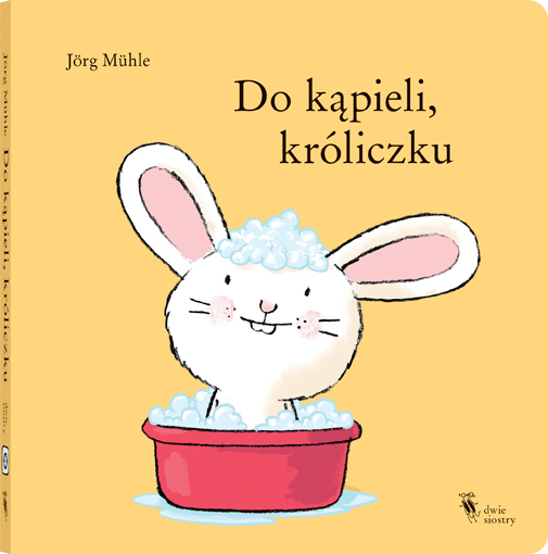 Do kąpieli, króliczku - Jörg Mühle - książka