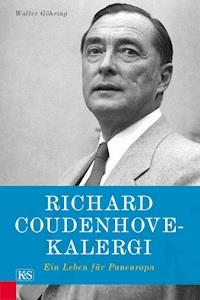 Richard Coudenhove-Kalergi - Walter Göhring - ebook