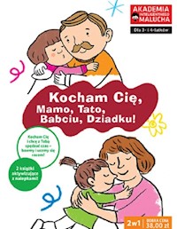 Kocham Cię Mamo Tato Babciu Dziadku -  - książka
