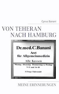 Von Teheran nach Hamburg - Cyrus Banani - ebook