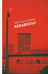 Kebabistan - Krystian Nowak - książka