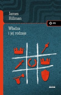 Władza i jej rodzaje - James Hillman - książka