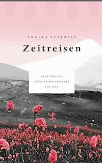 Zeitreisen - Angela Steidele - ebook