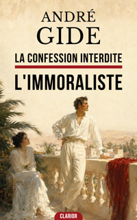 La Confession Interdite : L'Immoraliste - André Gide - ebook