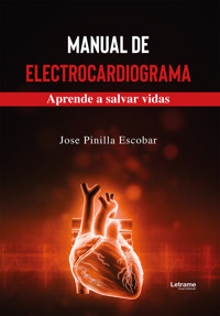 Manual de electrocardiograma - José Pinilla Escobar - ebook