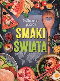 Kulinarna podróż Smaki świata - Iwona Czarkowska - książka