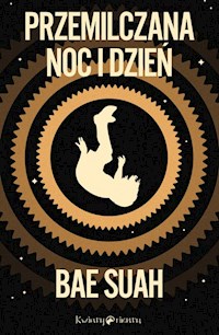 Przemilczana noc i dzień - Bae Suah - ebook + książka