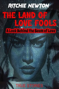 The Land of Love Fools - Ritchie Newton - ebook