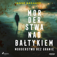 Morderstwa nad Bałtykiem. Część 2. Morderstwo bez granic - Janne Aagaard - ebook + audiobook