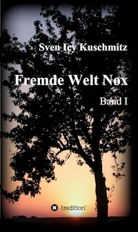 Fremde Welt Nox - Sven Icy Kuschmitz - ebook