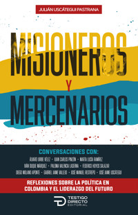 Misioneros y mercenarios - Julían Uscátegui - ebook