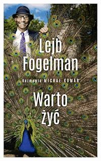 Warto żyć - Lejb Fogelman - ebook + książka