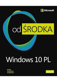 Windows 10 PL Od środka - Bott Ed, Siechert Carl, Stinson Craig - książka