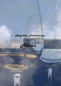 Alexia - Angelika Friedemann - ebook