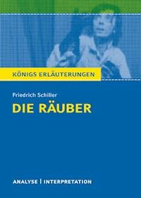 Die Räuber von Friedrich Schiller. - Friedrich Schiller - ebook