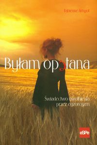 Byłam opętana - Amyot Fabienne - książka