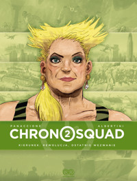 Chronosquad. Tom 2 - Gregory Panaccione, Giorgio Albertini - książka
