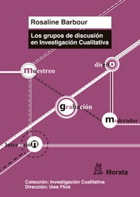 Los grupos de discusión en Investigación Cualitativa - Barbour Rosaline - ebook