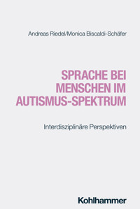 Sprache bei Menschen im Autismus-Spektrum - Andreas Riedel - ebook