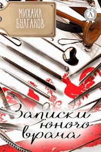 Записки юного врача - Михаил Булгаков, Булгаков Михаил - ebook