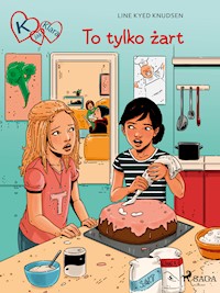 K jak Klara. K jak Klara 17 - To tylko żart - Line Kyed Knudsen - ebook + audiobook