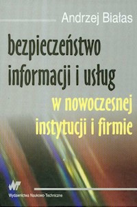 Bezpieczeństwo informacji i usług - Białas Andrzej - książka