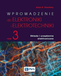 Wprowadzenie do elektroniki i elektrotechniki Tom 3 - Hambley Allan R. - książka