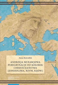 Andrzeja Murawjowa peregrynacje do kolebek chrześcijaństwa - Kościołek Anna - książka