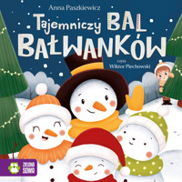 Tajemniczy bal bałwanków - Anna Paszkiewicz - audiobook + książka