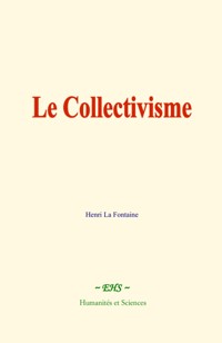 Le Collectivisme - Henri La Fontaine - ebook