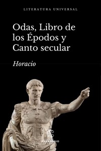 Odas, Libro de los Épodos y Canto Secular - Horacio - ebook