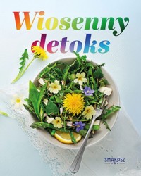 Wiosenny detoks - zbiorowa praca - książka