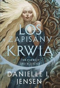 Los zapisany krwią. Saga bezlosych. Tom 1 (barwione brzegi) - Danielle L Jensen - książka