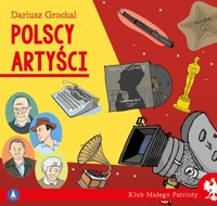Klub małego patrioty. Polscy artyści - Dariusz Grochal - książka