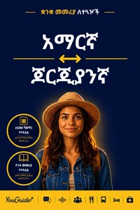 The Language Guide for Travelers - Amharic to Georgian - YouGuide - ebook