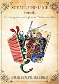 Zufall und Lüge kompakt - Christoph Balber - ebook