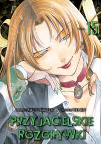 Przyjacielskie rozgrywki. Tom 15 - Yuuki Satou - książka