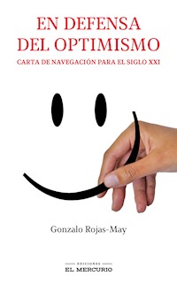 En defensa del Optimismo - Gonzalo Rojas-May - ebook
