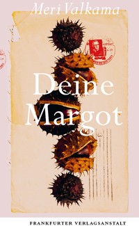 Deine Margot - Meri Valkama - ebook