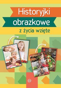 Historyjki obrazkowe z życia wzięte -  - książka