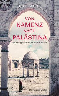 Von Kamenz nach Palästina - Jurij Wićaz - ebook