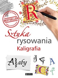 Sztuka rysowania. Kaligrafia -  - książka