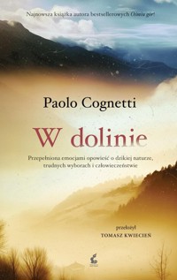 W dolinie - Paolo Cognetti - ebook + książka