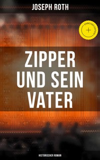 Zipper und sein Vater: Historischer Roman - Joseph Roth - ebook