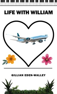 Life with William - Gillian Eden-Walley - ebook