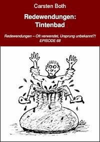 Redewendungen: Tintenbad - Carsten Both - ebook