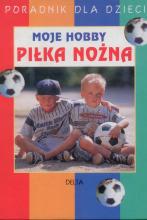 Moje hobby. Piłka nożna - Detlev Patz - ebook