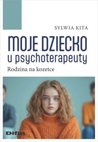 Moje dziecko u psychoterapeuty - Kita Sylwia - książka