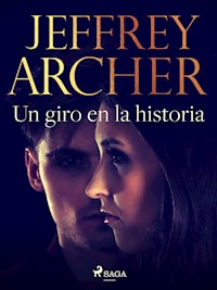 Un giro en la historia - Jeffrey Archer - ebook