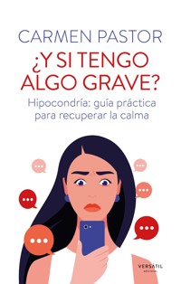 ¿Y si tengo algo grave? - Carmen Pastor - ebook